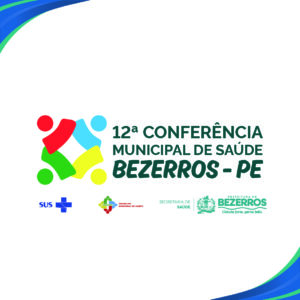 12a-Conferencia-Municipal-de-Saude-de-Bezerros-OSVALDO-ALBANEZ-300x300 INÍCIO